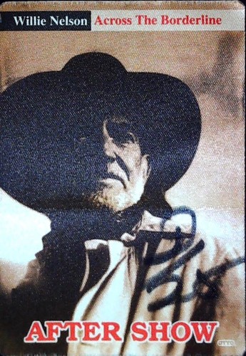 Willie nelson after show pass - willie,