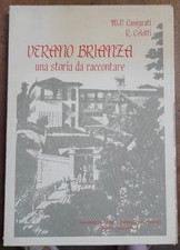 Canegrati - Celotti Verano Brianza una storia da raccontare Cofanetto 2 volumi