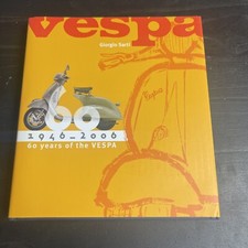 Vespa : 1946-2006: 60 Years of