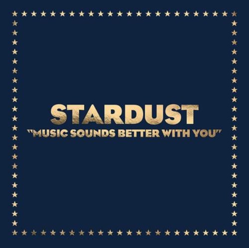 Stardust music sounds - sounds, better