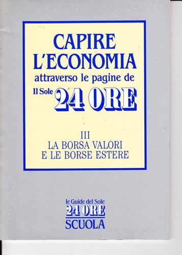Capire economia il sole - l'economia,