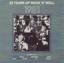 25 YEARS OF ROCK N ROLL 1981 – SOFT CELL – DURAN DURAN – SAXON – JACKSONS – CD