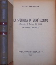 1950-Luigi Gramegna-"LA SPECIARIA DI SANT'EUSEBIO"