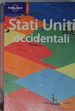 STATI UNITI OCCIDENTALI Lonely Planet Italia 2006