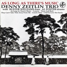 "ZEITLIN DENNY TRIO - As Long
