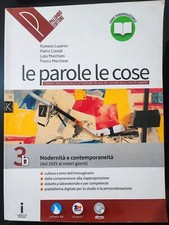 Le parole e le cose 3b. Modernità e contemporaneità (dal 1925 ai nostri giorni).