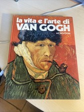 la vita e l'arte di van gogh