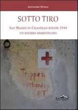 Sotto tiro. San Biagio in