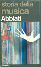 Abbiati, Franco. - Storia della Musica. 