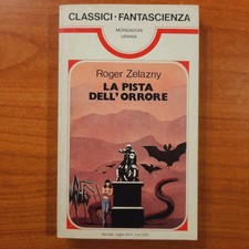 Urania Classici n. 28 - La pista dell'orrore - Roger Zelazny