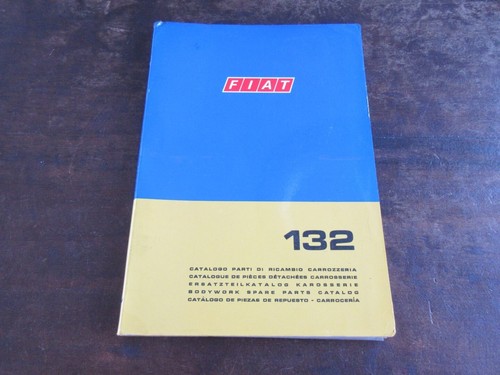 Fiat 132 1972 catalogo ricambi - fiat,