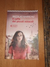 Il caffè dei piccoli miracoli, Nicolas Barreau, OTTIME CONDIZIONI (SC2)