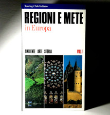 REGIONI E METE IN EUROPA VOL.I AMBIENTE ARTE STORIA TOURING CLUB ITALIANO  (40)
