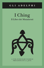 I Ching. Il Libro Dei