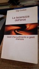 LA TENEREZZA DEEL'EROS - GESTI