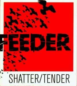 Feeder shatter tender - feeder, /