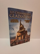 Lo chiamavano gladi... - Frediani, Andrea; L... - Newton Compton editori, 2018