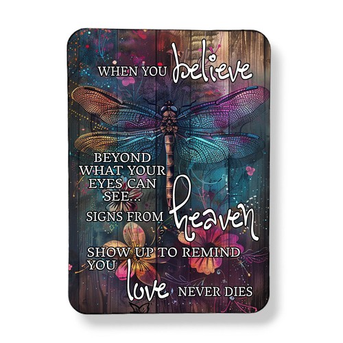 When you believe dragonfly - you,
