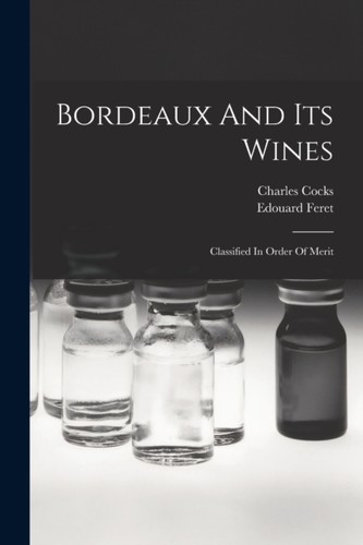 Cocks bordeaux and its wines - its,