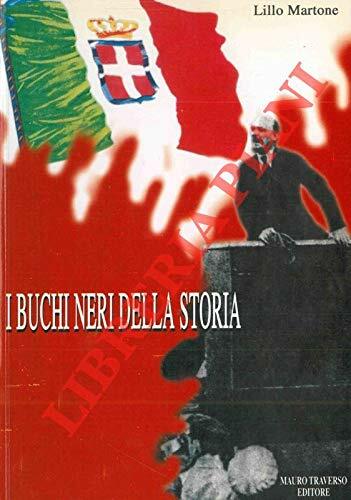 Buchi neri della storia - i,