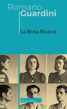 rosa bianca Romano Guardini