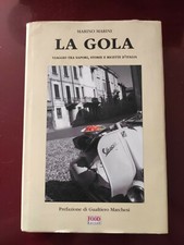 LA GOLA.VIAGGIO TRA SAPORI,STORIE E RICETTE D'ITALIA