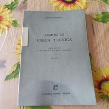 Lezioni Di Fisica Tecnica Parte Seconda - G. Giambelli - Ed. Tamburini 1967