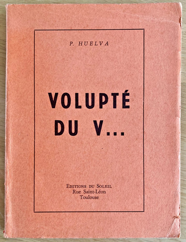 Curiosa volupté de - volupté, v