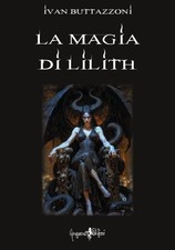LIBRO LA MAGIA DI LILITH -
