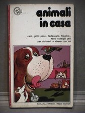ANIMALI IN CASA Claude Marcel Laurent Manuale Fauna Cinofilia Cani Gatti Pesci