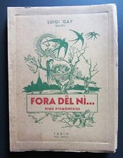 Luigi Gay (Gajot) FORA DEL NI' rime piemonteise TORINO 1941 disegni M. MORANDINI