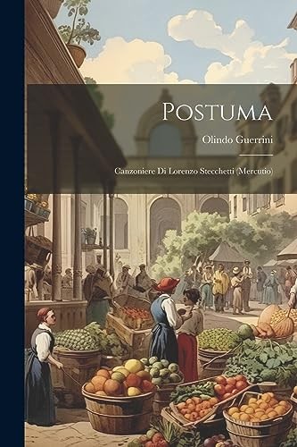 Guerrini postuma canzoniere - guerrini,