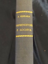 GLI IMPRENDITORI E LE SOCIETA' FRANCESCO FERRARA 1952