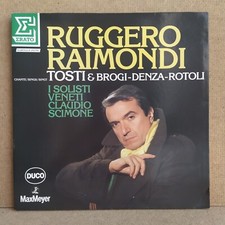 DISCO VINILE 33 GIRI LP RUGGERO RAIMONDI TOSTI BROGI DENZA ROTOLI SCIMONE 75171