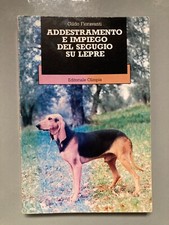 Addestramento e impiego del segugio su lepre Gildo Fioravanti editoriale Olimpia