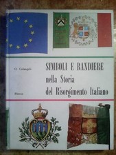 LIBRO DEL 1965 : ' SIMBOLI E BANDIERE NELLA STORIA DEL RISORGIMENTO ITALIANO '