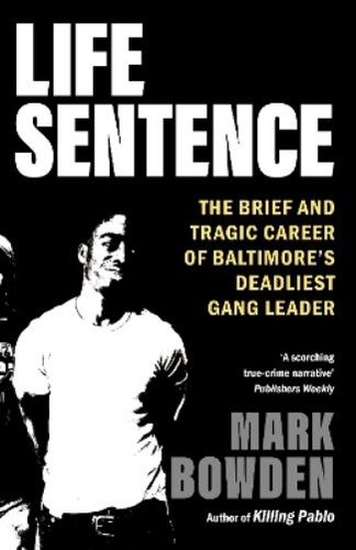 Mark bowden life sentence - mark,
