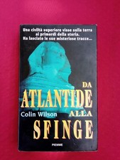 LIBRO, Da Atlantide alla sfinge, Colin Wilson, Piemme C6 