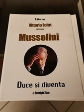 MUSSOLINI DUCE SI DIVENTA Vittorio Feltri Remigio Zizzo Libero s.d.