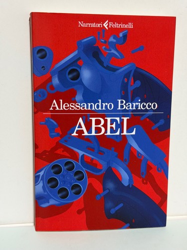 Abel alessandro baricco - abel,