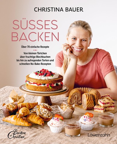 Christina bauer süßes - bauer, backen