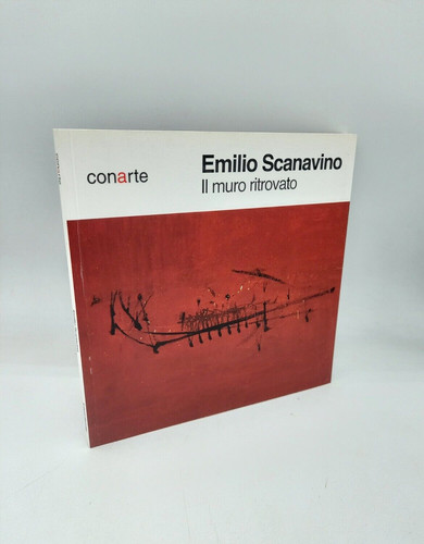 Emilio scanavino il muro - "emilio,