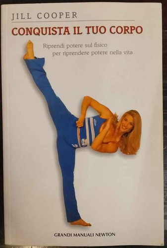 Conquista tuo corpo - il,