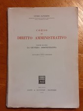 Corso di DIRITTO AMMINISTRATIVO - Vol. Secondo  - G. Zanobini  1952  Giuffrè !!