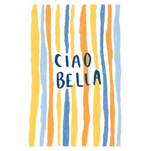 Ciao bella poster - ciao,
