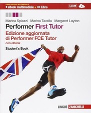 PERFORMER FIRST TUTOR STUDENT'S BOOK WORKBOOK EDIZIONE AGGIORNATA 9788808635822