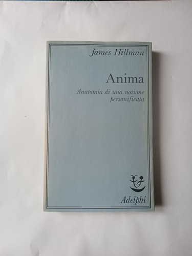 James hillman anima adelphi - james, anima,