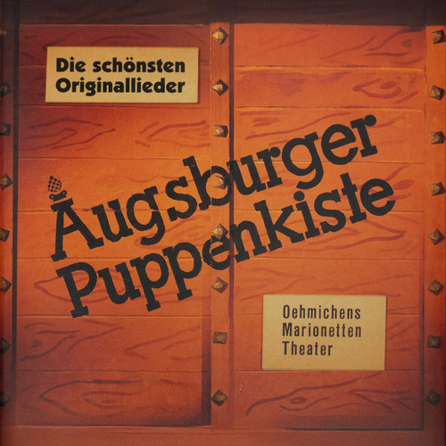 Augsburger puppenkiste die - -,