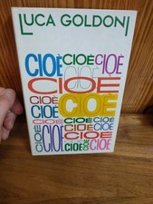 CIOÈ - Luca Goldoni - Ed. CDE Club Degli Editori 1977. Sc81