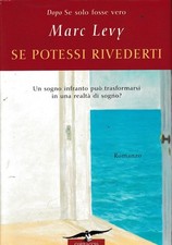 Marc Levy : se potessi rivederti CARTONATO ed. Corbaccio A67